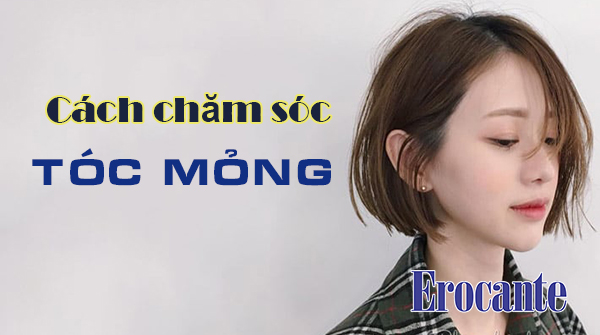 Cách chăm sóc tóc mỏng