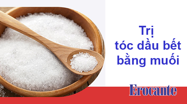 Trị tóc dầu bết bằng muối biển