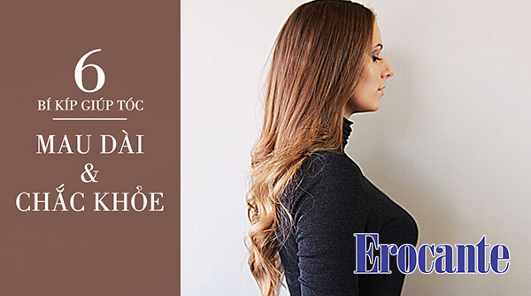 Cách giúp tóc mọc nhanh và chắc khỏe