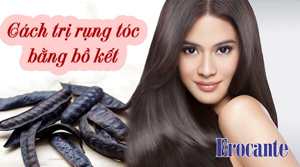 Cách trị rụng tóc bằng bồ kết