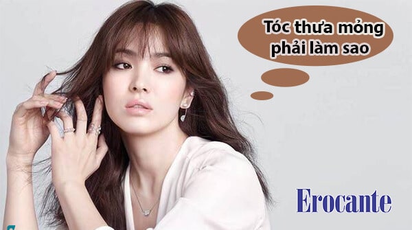 Tóc thưa mỏng và cách xử lý