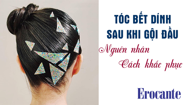 Tóc bết dính sau khi gội đầu